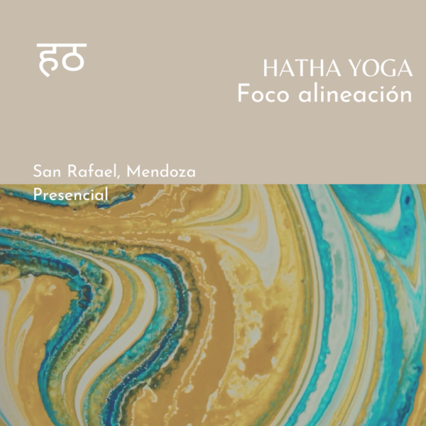 HATHA YOGA, foco alineación, San Rafael, AR, presencial