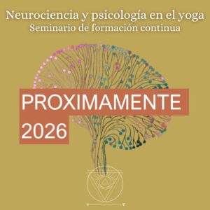 Neurociencia y psicología en el yoga