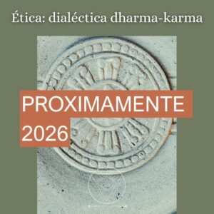 Ética: dialéctica dharma-karma