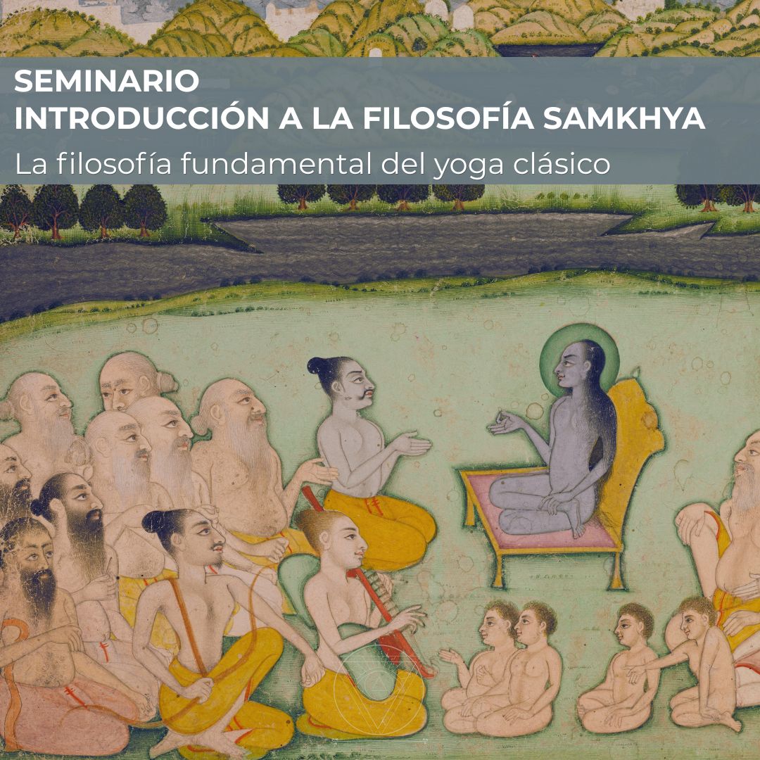 INTRODUCCIÓN A LA FILOSOFÍA SAMKHYA Seminario